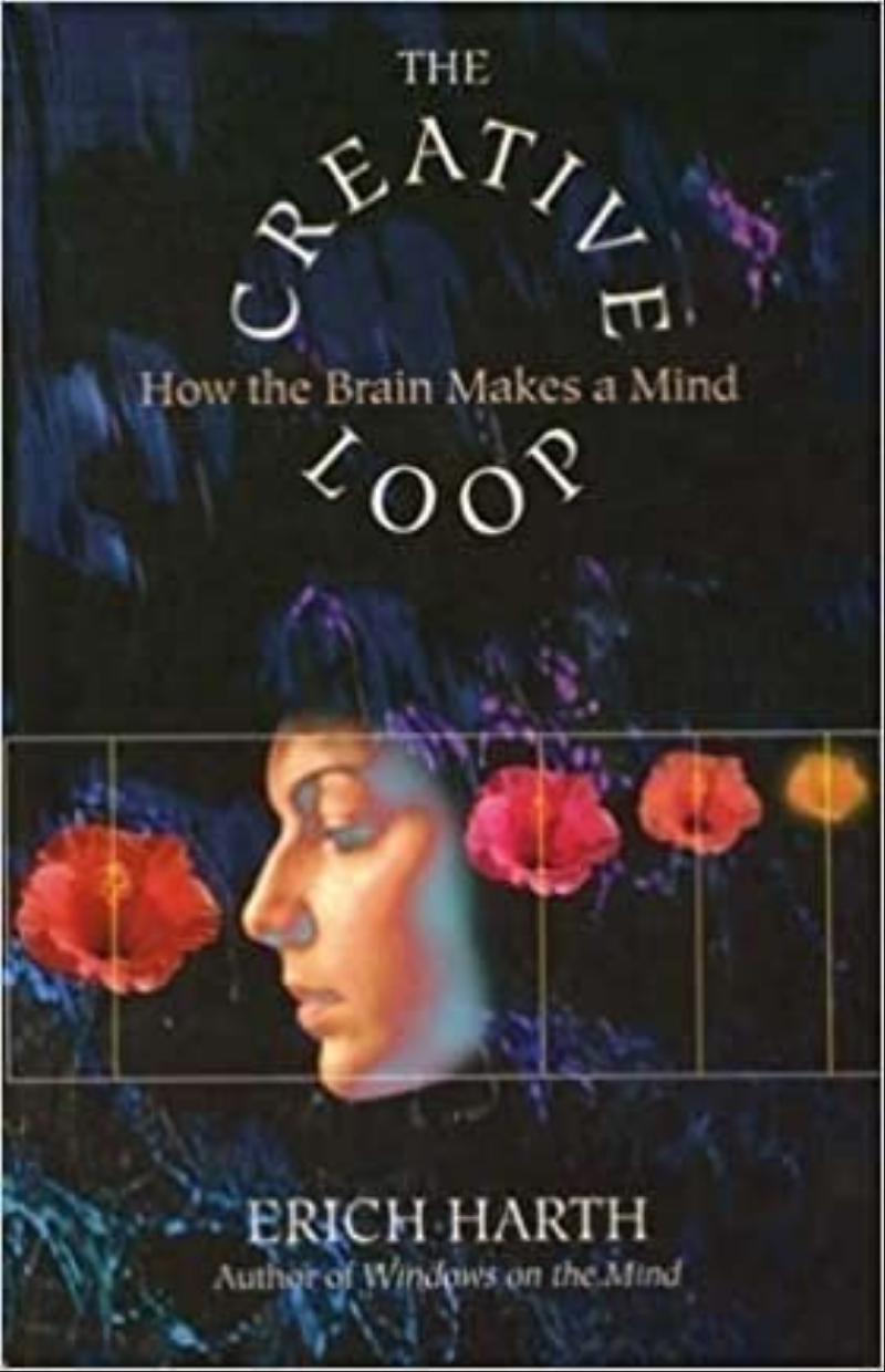 The CREATIVE LOOP : How the Brain Makes a Mind -NEW Hardcover Book - Etsy Best Price! Excellent Neuroscience Book!