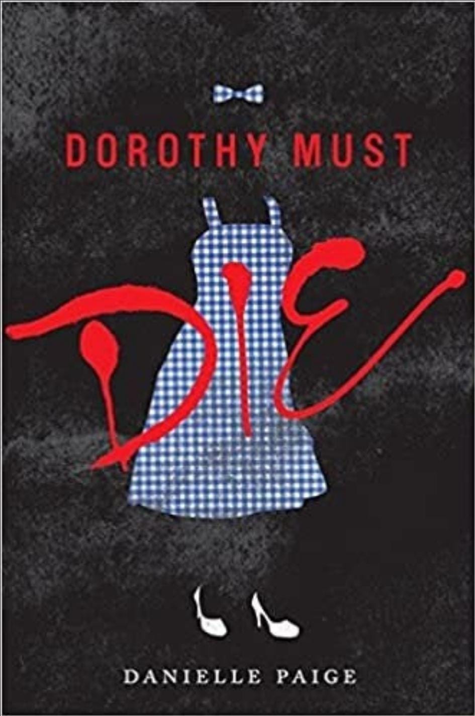 New! DOROTHY MUST DIE by Danielle Paige -Etsy Best Price! Fantastic Teen & Young Adult Fantasy Novel! Compelling Wizard of Oz Spinoff Series